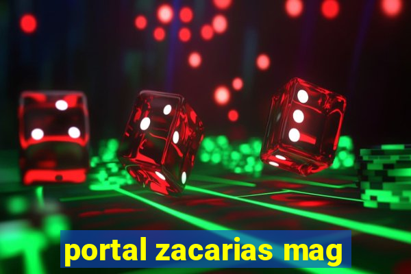 portal zacarias mag